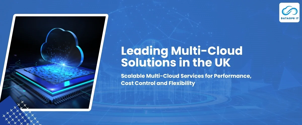 Leading Multi-Cloud Solutions in the UK