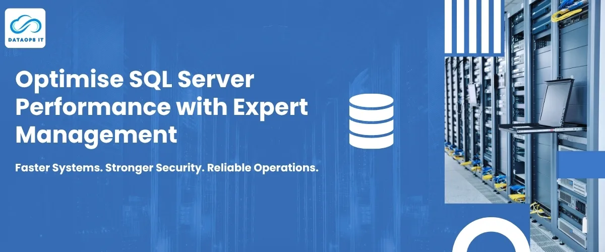 Optimise SQL Server Performance with Expert Management